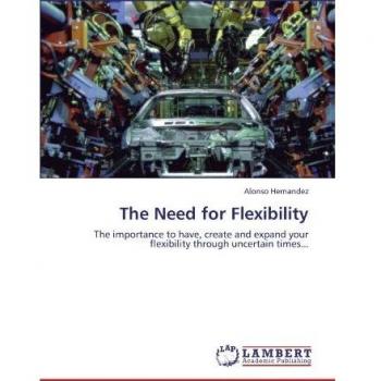 The Need for Flexibility