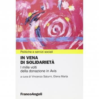 In vena di solidarietà. I mille volti della donazione in Avis