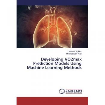 Developing VO2max Prediction Models Using Machine Learning Methods