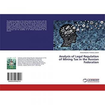 Tshibola Lubeshi, Aimée Murphie: Analysis of Legal Regulation of Mining Tax in the Russian Federation