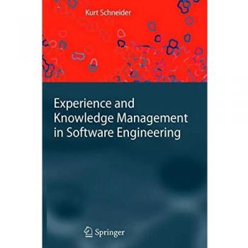Experience and Knowledge Management in Software Engineering