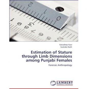 Estimation of Stature through Limb Dimensions among Punjabi Females