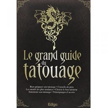 Le Grand Guide Du Tatouage