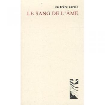 Le sang de l'âme : La solitude féconde