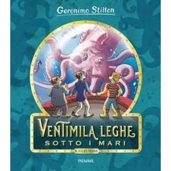 Ventimila leghe sotto i mari di Jules Verne. Ediz. a colori Geronimo Stilton