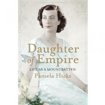 Daughter of Empire by Lady Pamela Hicks