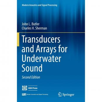 Sherman, Charles H.: Transducers and Arrays for Underwater Sound