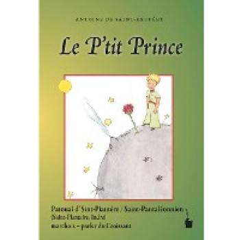 Le P'tit Prince: Der kleine Prinz