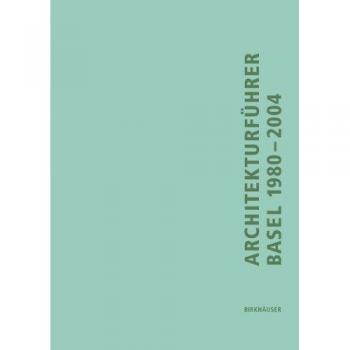 Architekturfuhrer Basel 1980-2004