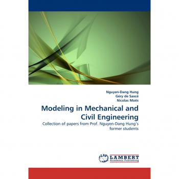 Hung, Nguyen-Dang: Modeling in Mechanical and Civil Engineering