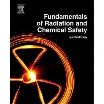 Fundamentals of Radiation and Chemical Safety