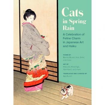 CATS IN SPRING RAIN CELEBRATION OF FELINE CHARM IN JAPANESE ART & HAIKU