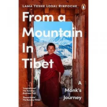 From a Mountain In Tibet A Monk's Journey