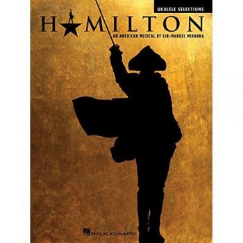 Hamilton: Ukulele Selections