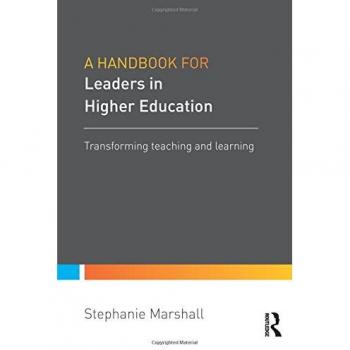 A Handbook for Leaders in Higher Education: Transforming teaching and learning