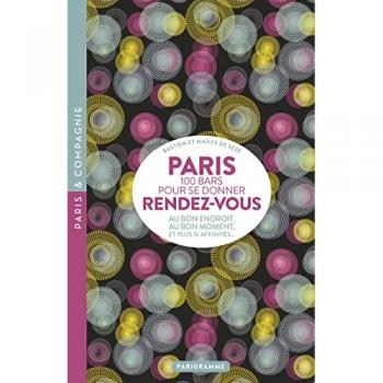 Paris 100 bars pour se donner rendez-vous