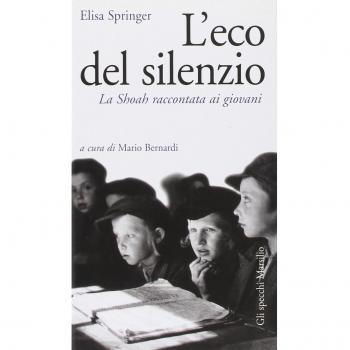 L'eco del silenzio. La Shoah raccontata ai giovani
