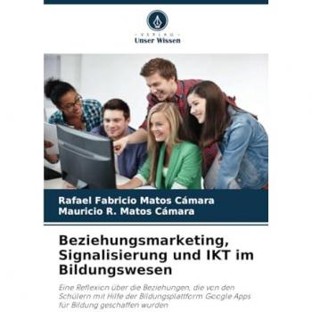 Matos Cámara, Rafael Fabricio: Beziehungsmarketing, Signalisierung und IKT im Bildungswesen