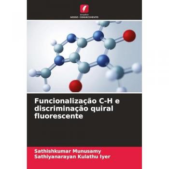 Munusamy, Sathishkumar: Funcionalização C-H e discriminação quiral fluorescente