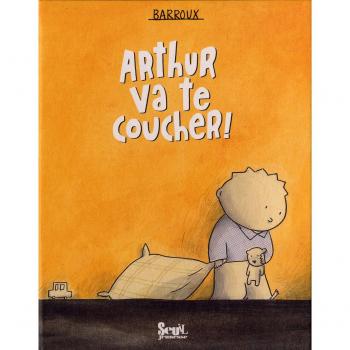 Arthur va te coucher !