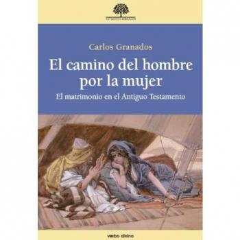 El Camino Del Hombre Por La Mujer