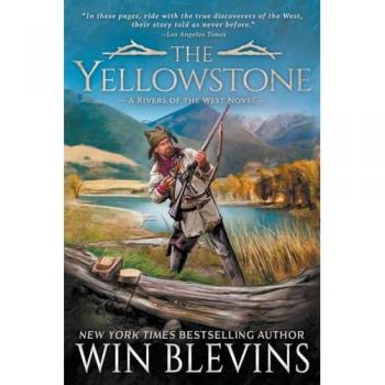 The Yellowstone: A Mountain Man Western Adventure Series (Rivers of the West, Band 1)