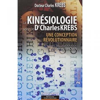 Kinésiologie Révolutionnaire du Dr Charles Krebs