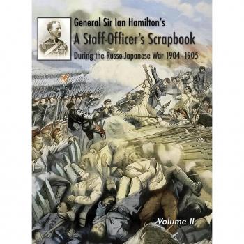 General Sir Ian Hamilton's Staff Officer's Scrap-Book during the Russo-Japanese War 1904-1905