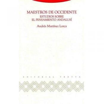 Maestros de occidente: Estudios sobre el pensamiento andalusí (Tapa blanda).