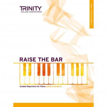 Raise the Bar Piano Book 1 Initial ..., Trinity College