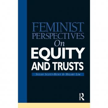 Feminist Perspectives on Equity and Trusts