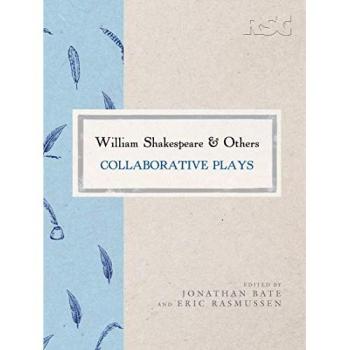 William Shakespeare and Others: Collaborative Plays