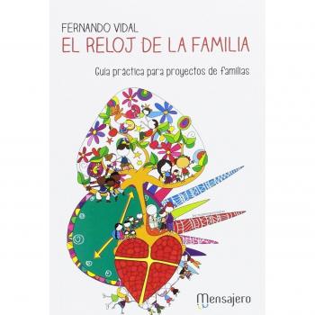 El reloj de la familia: Guía práctica para proyectos de familias (Tapa blanda).