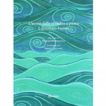 L' uomo dalle orecchie a punta è diventato buono