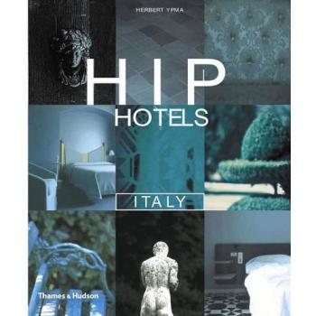 Hip Hotels: Italy