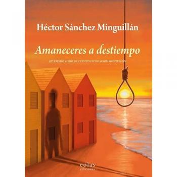 Amaneceres a destiempo