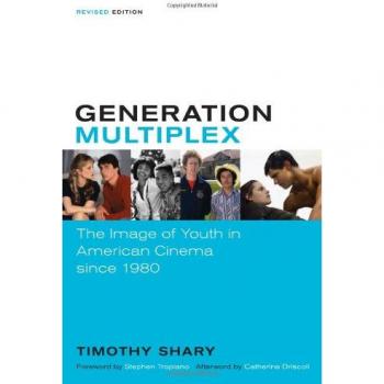Generation Multiplex: The Image of Youth in American Cinema since 1980