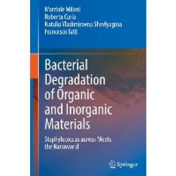 Bacterial Degradation of Organic and Inorganic Materials: Staphylococcus aureus Meets the Nanoworld