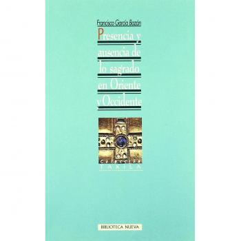 Presencia y ausencia de lo sagrado en oriente y occidente