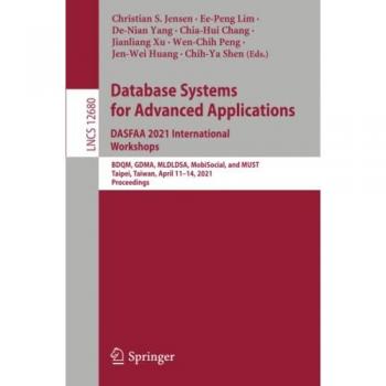 Database Systems for Advanced Applications. DASFAA 2021 International Workshops: BDQM, GDMA, MLDLDSA, MobiSocial, and MUST, Taipei, Taiwan, April ... Notes in Computer Science, Band 12680)