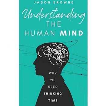 Understanding the Human Mind: Why We Need Thinking Time