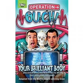 Operation Ouch: Your Brilliant Body: Book 1 by Dr Xand van Tulleken, Dr Chris...