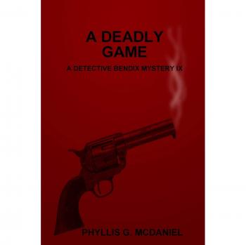 A Deadly Game: A Detective Bendix Mystery Ix