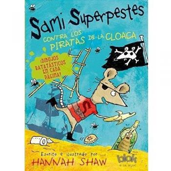 Sami superpestes contra los piratas de la cloaca