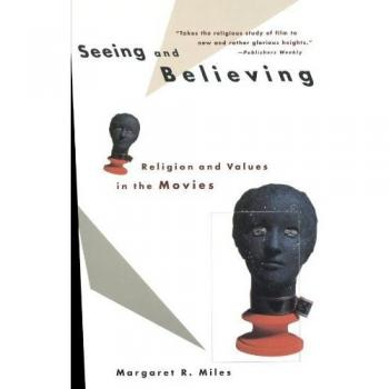 Seeing and believing paperback