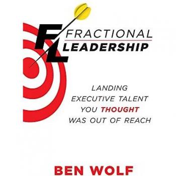 Fractional Leadership: Landing Executive Talent You Thought Was Out of Reach