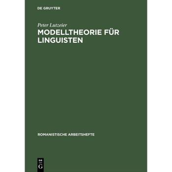 Modelltheorie für Linguisten