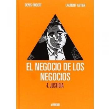 El negocio de los negocios: Justicia 04