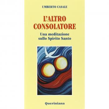 L'altro consolatore. Una meditazione sullo Spirito Santo