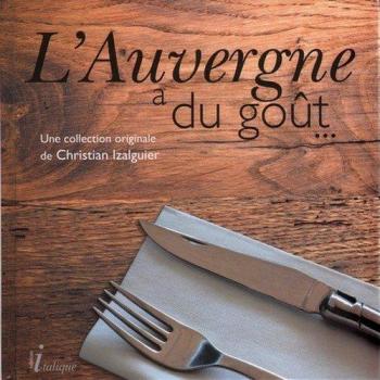 Auvergne a du Gout (l'): Tome 3